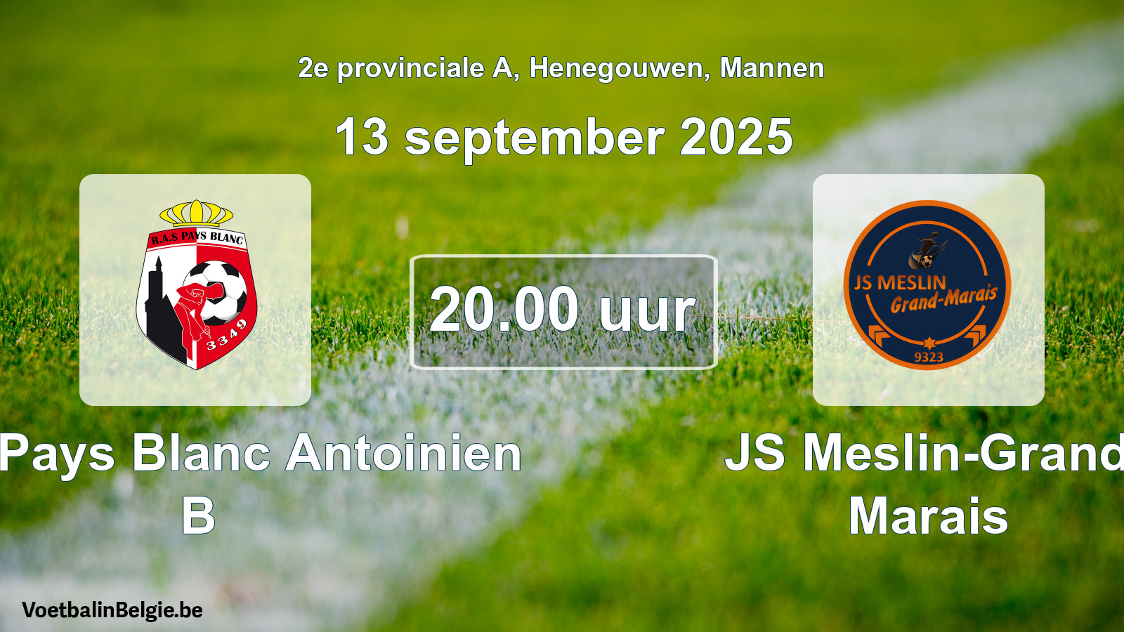 Scheduled match men football: RAS Pays Blanc Antoinien B - JS Meslin-Grand Marais (13 September 2025)