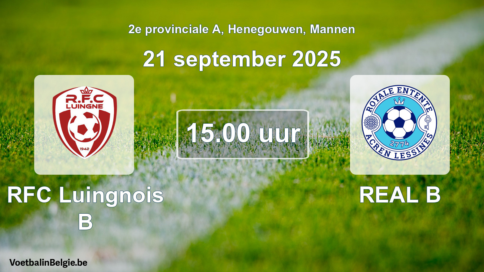 Scheduled match men football: RFC Luingnois B - REAL B (21 September 2025)