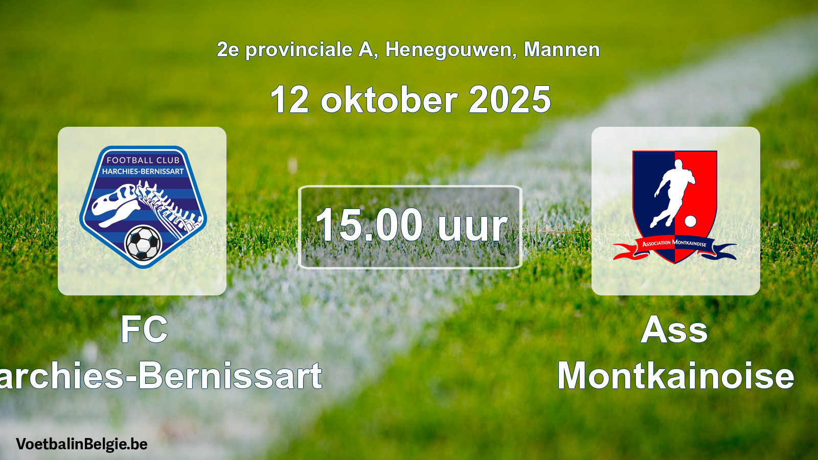 Scheduled match men football: FC Harchies-Bernissart - Ass Montkainoise (12 October 2025)