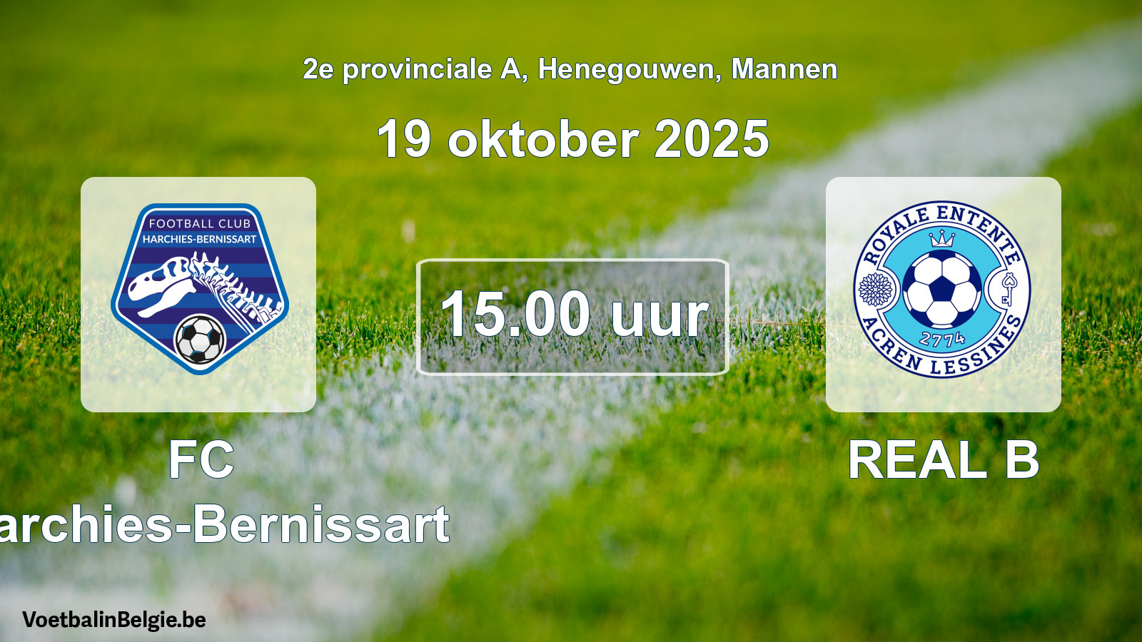 Scheduled match men football: FC Harchies-Bernissart - REAL B (19 October 2025)