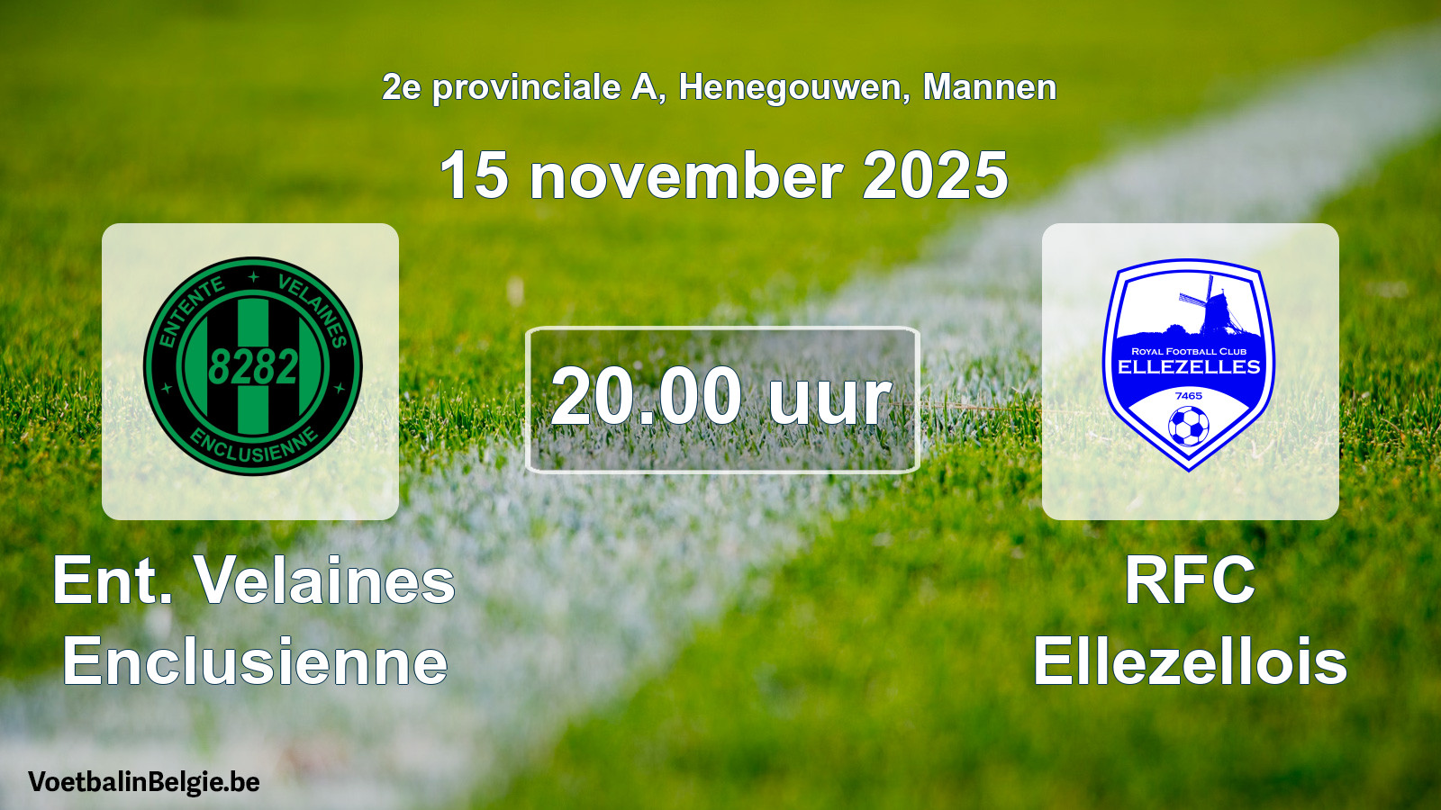 Scheduled match men football: Ent. Velaines Enclusienne - RFC Ellezellois (15 November 2025)