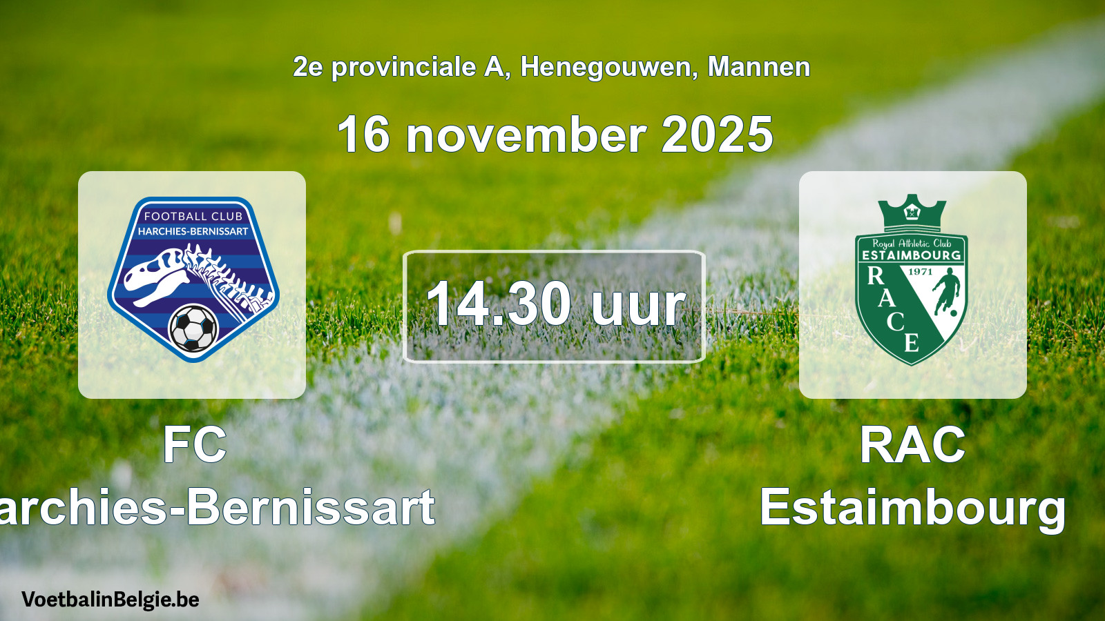 Scheduled match men football: FC Harchies-Bernissart - RAC Estaimbourg (16 November 2025)
