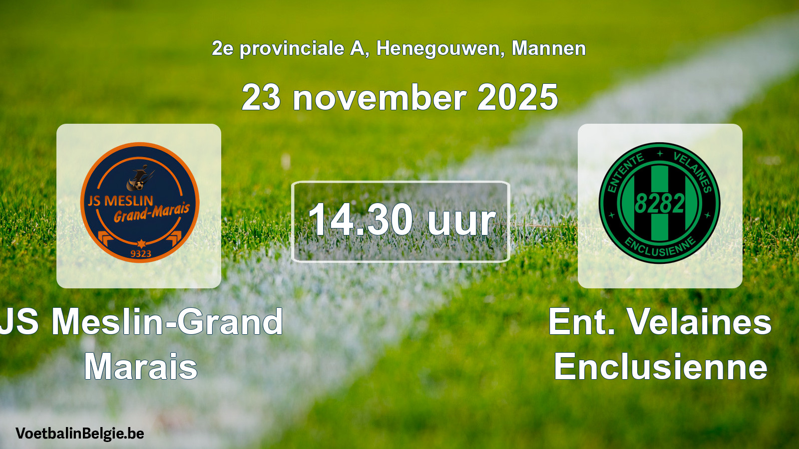 Scheduled match men football: JS Meslin-Grand Marais - Ent. Velaines Enclusienne (23 November 2025)