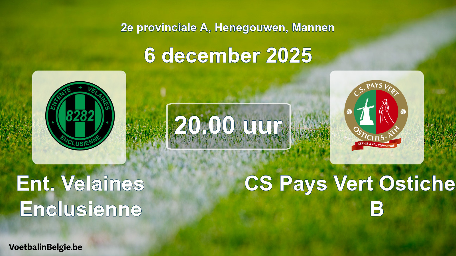 Scheduled match men football: Ent. Velaines Enclusienne - CS Pays Vert Ostiches-Ath B (6 December 2025)