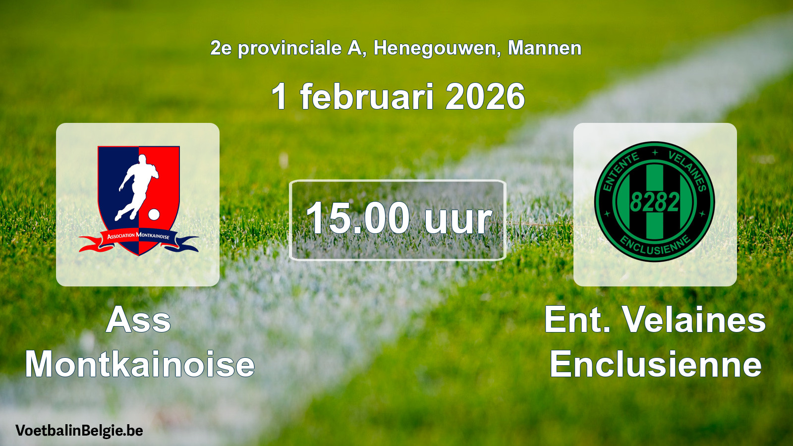 Scheduled match men football: Ass Montkainoise - Ent. Velaines Enclusienne (1 February 2026)