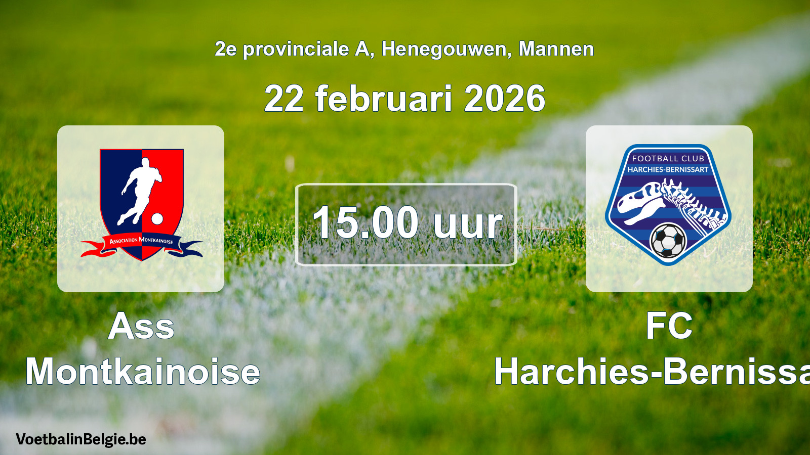 Scheduled match men football: Ass Montkainoise - FC Harchies-Bernissart (22 February 2026)