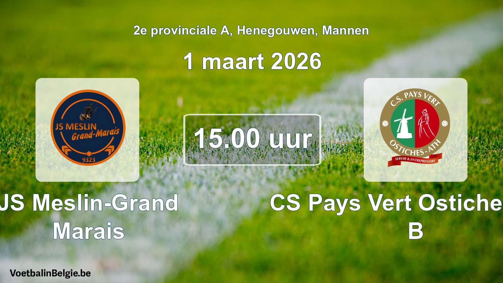 Scheduled match men football: JS Meslin-Grand Marais - CS Pays Vert Ostiches-Ath B (1 March 2026)