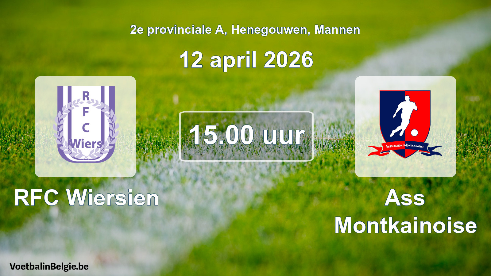 Scheduled match men football: RFC Wiersien - Ass Montkainoise (12 April 2026)