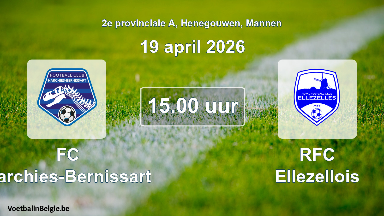 Scheduled match men football: FC Harchies-Bernissart - RFC Ellezellois (19 April 2026)