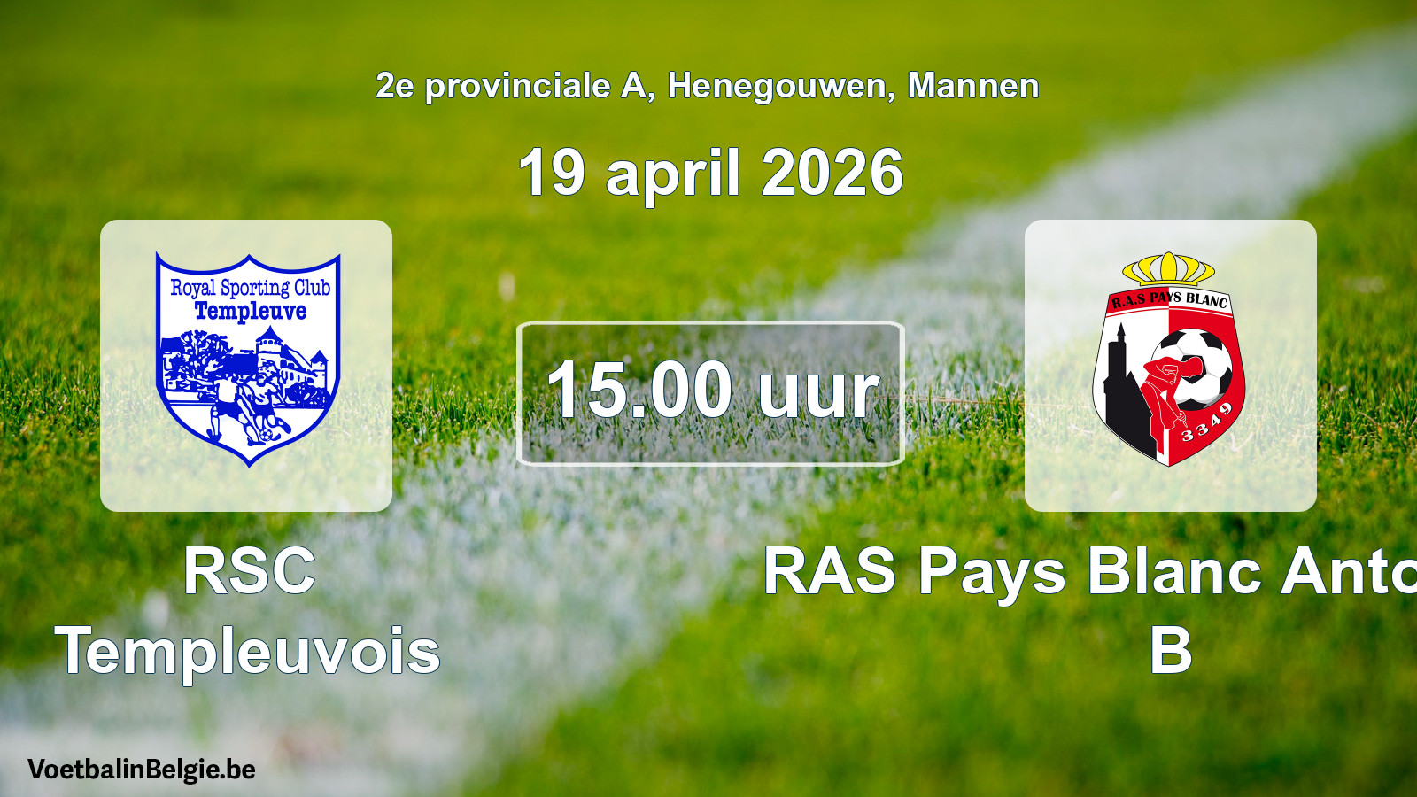 Geplantes Spiel männer-Fußball: RSC Templeuvois - RAS Pays Blanc Antoinien B (19 April 2026)
