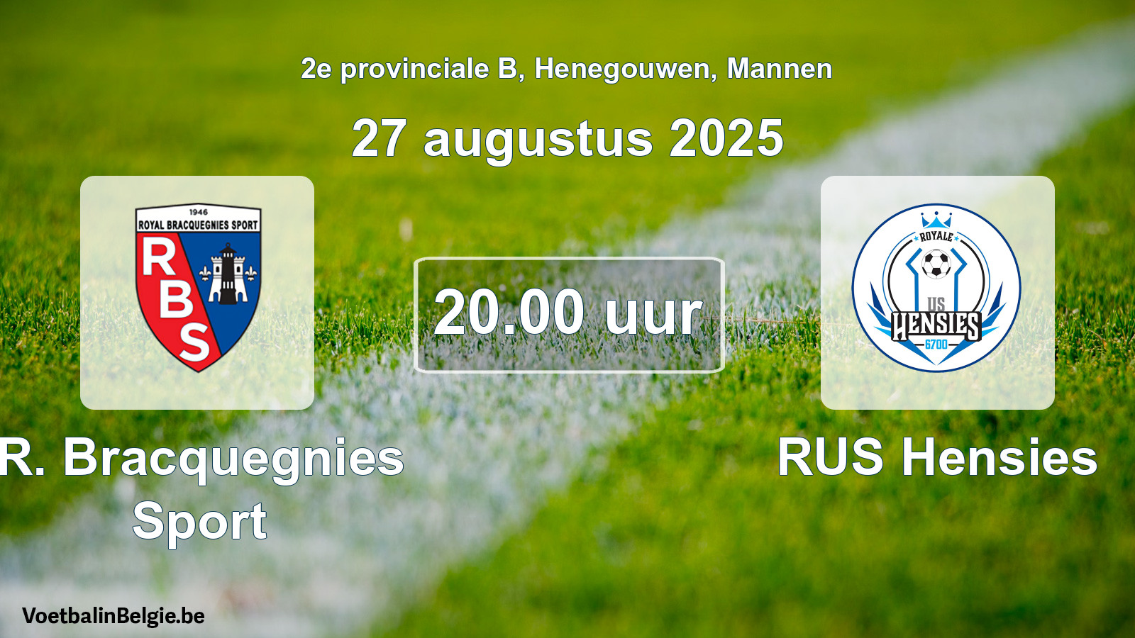 Match prévu football hommes: R. Bracquegnies Sport - RUS Hensies (27 août 2025)