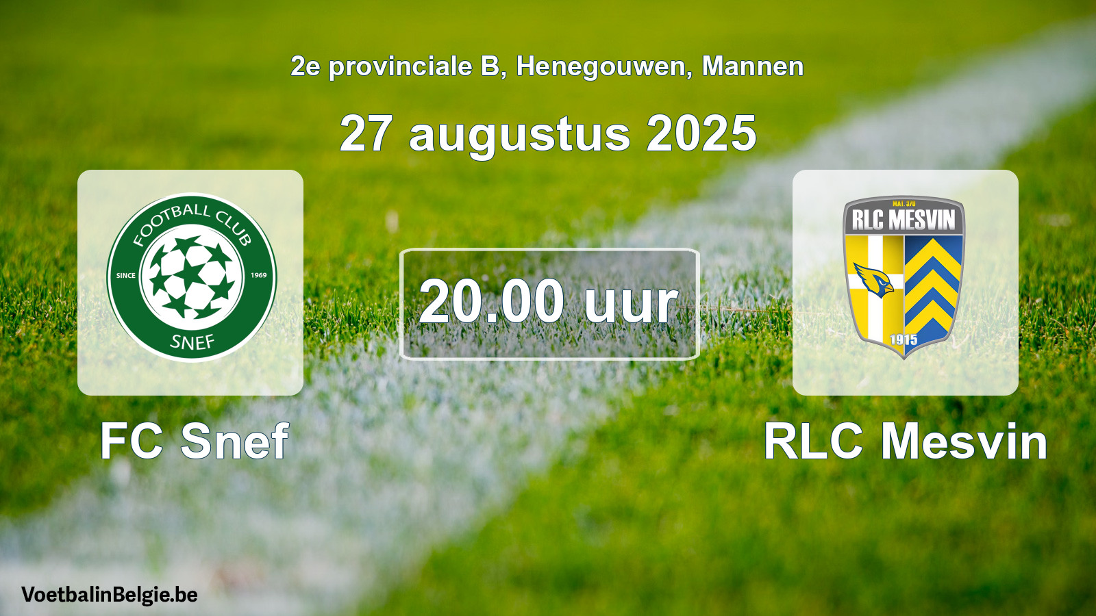 Scheduled match men football: FC Snef - RLC Mesvin (27 August 2025)