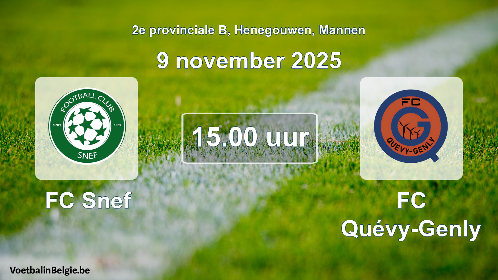 Scheduled match men football: FC Snef - FC Quévy-Genly (9 November 2025)