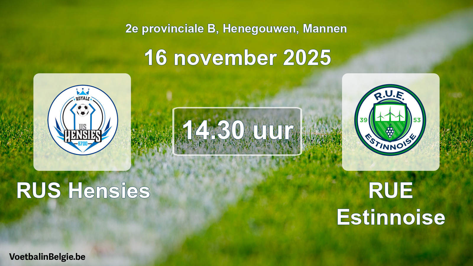 Scheduled match men football: RUS Hensies - RUE Estinnoise (16 November 2025)