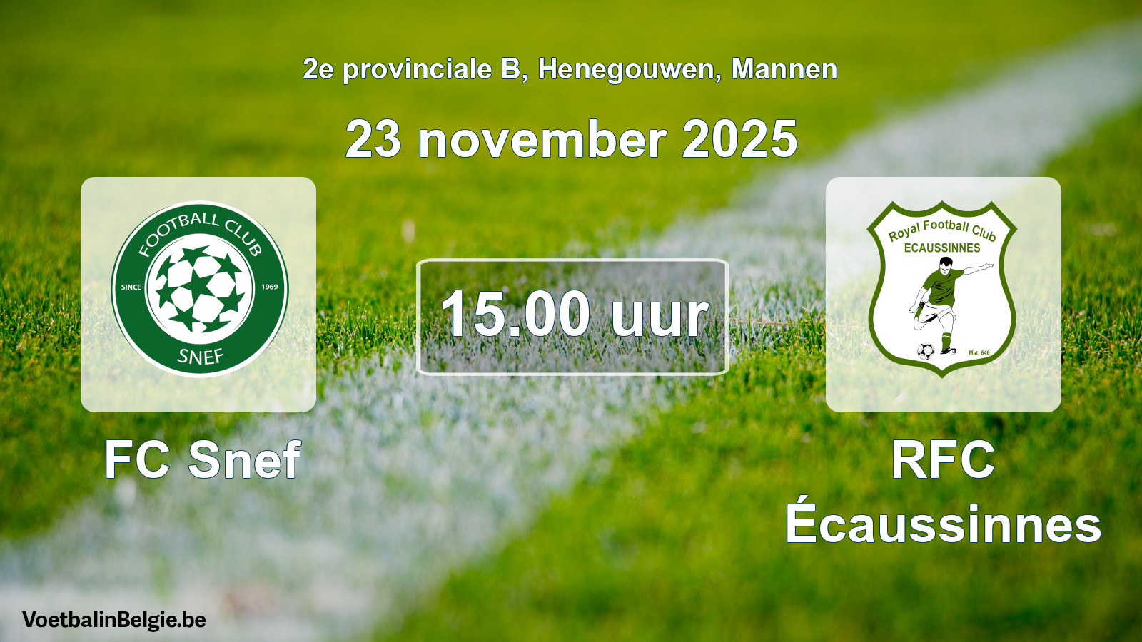 Scheduled match men football: FC Snef - RFC Écaussinnes (23 November 2025)