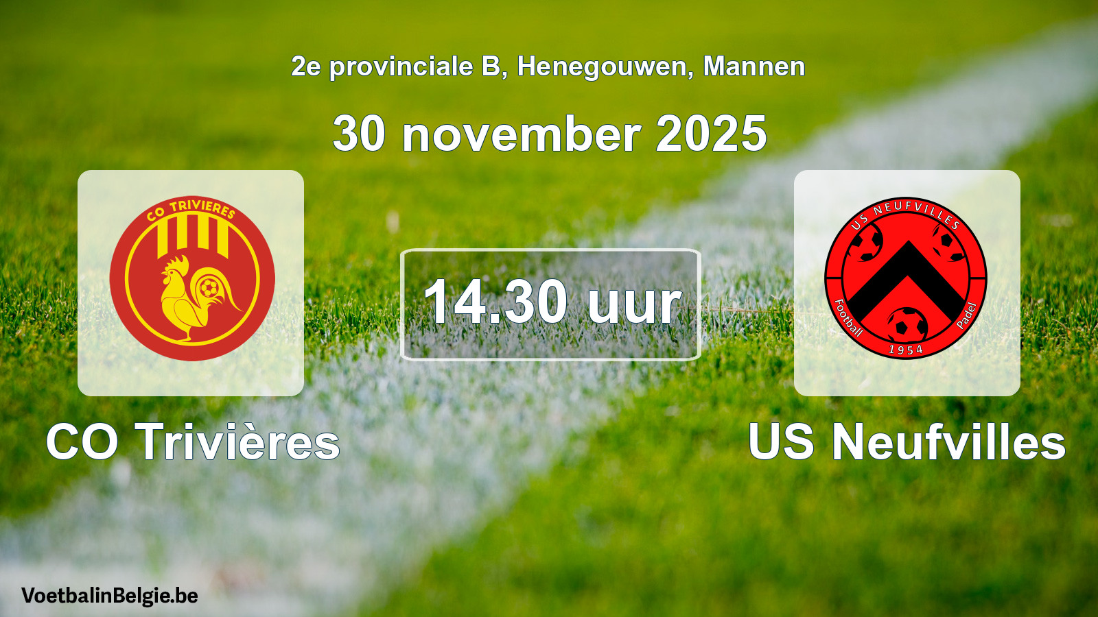 Scheduled match men football: CO Trivières - US Neufvilles (30 November 2025)