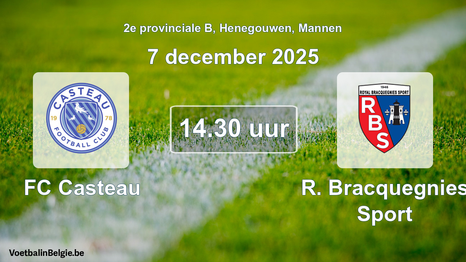 Scheduled match men football: FC Casteau - R. Bracquegnies Sport (7 December 2025)