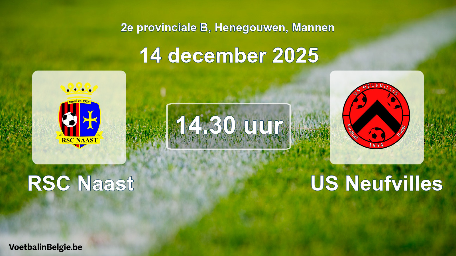 Scheduled match men football: RSC Naast - US Neufvilles (14 December 2025)
