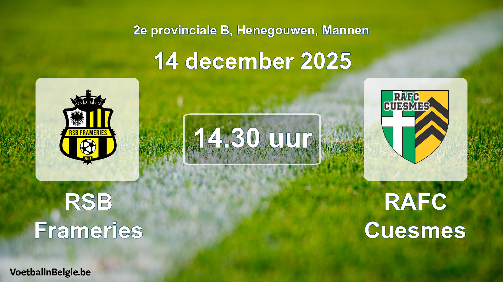 Scheduled match men football: RSB Frameries - RAFC Cuesmes (14 December 2025)