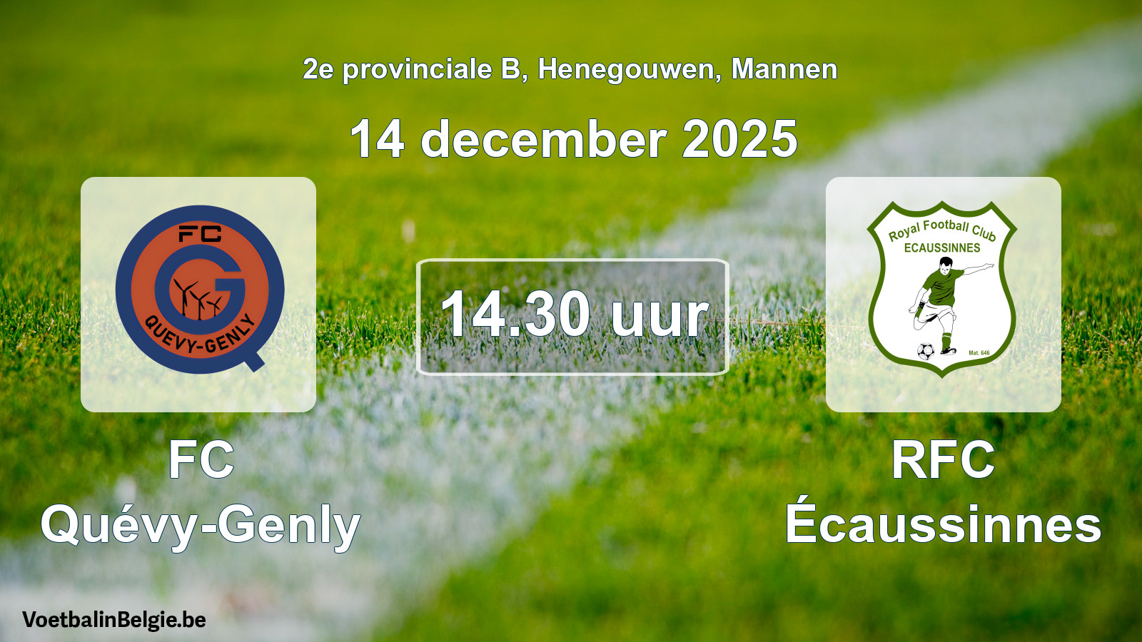 Scheduled match men football: FC Quévy-Genly - RFC Écaussinnes (14 December 2025)