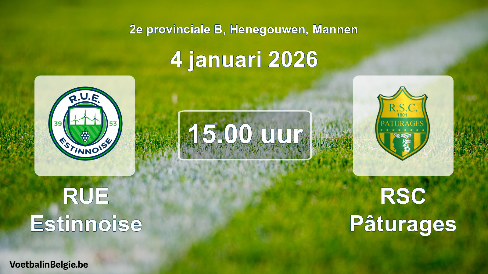 Scheduled match men football: RUE Estinnoise - RSC Pâturages (4 January 2026)