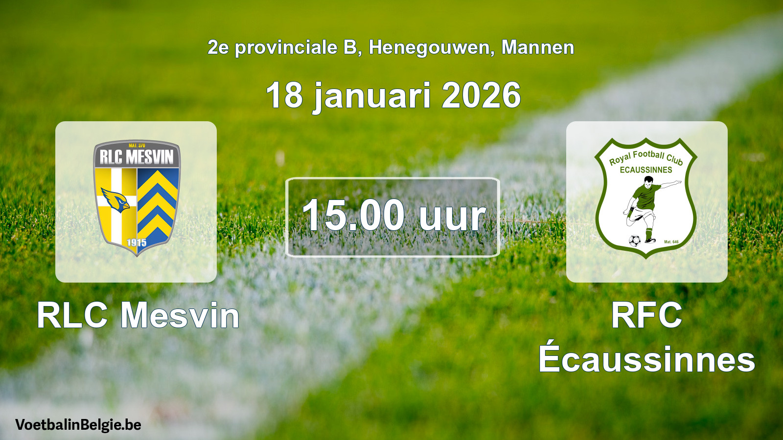 Geplande wedstrijd mannenvoetbal: RLC Mesvin - RFC Écaussinnes (18 januari 2026)