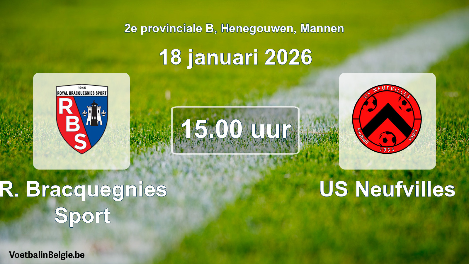 Scheduled match men football: R. Bracquegnies Sport - US Neufvilles (18 January 2026)