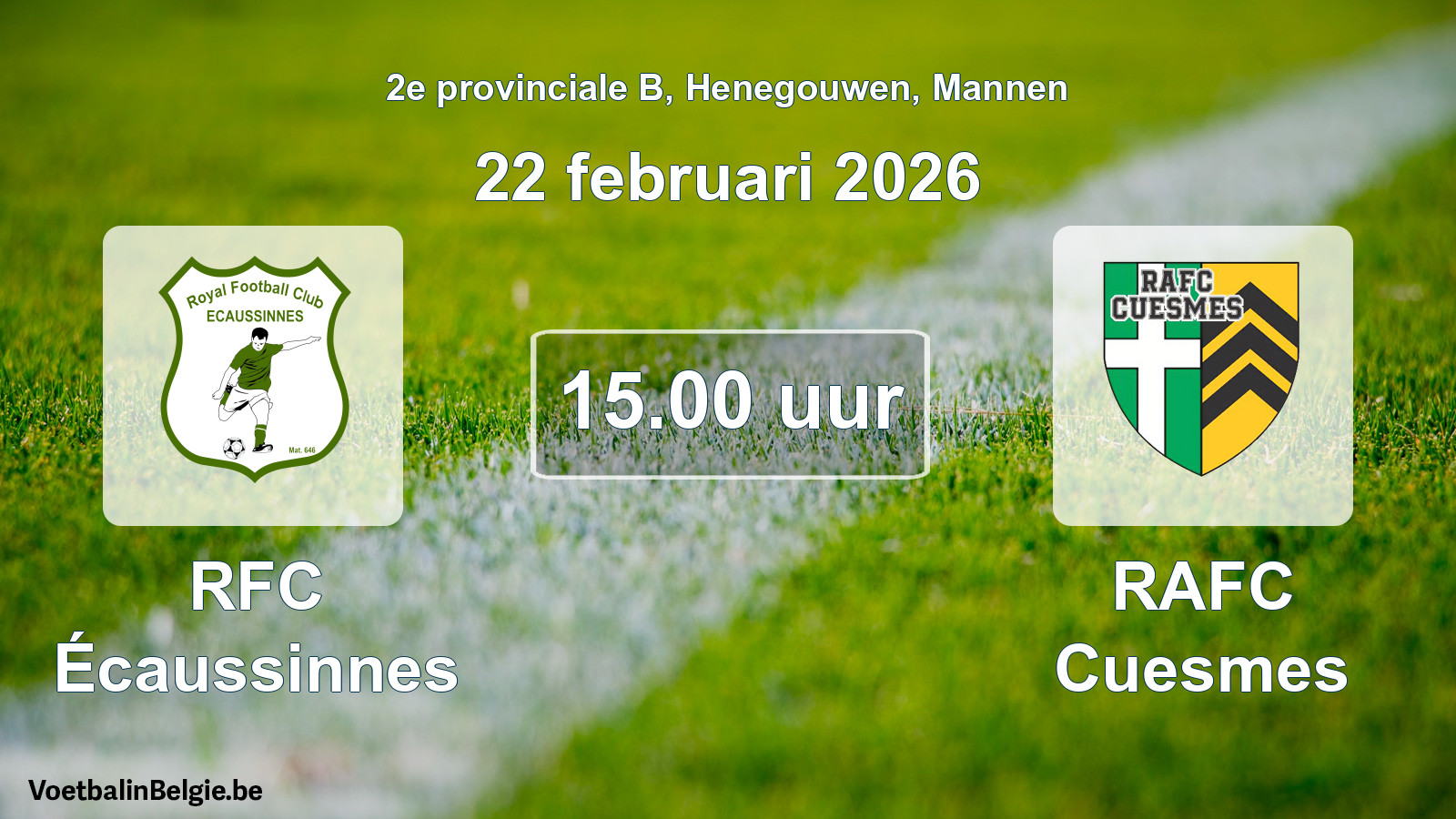Scheduled match men football: RFC Écaussinnes - RAFC Cuesmes (22 February 2026)
