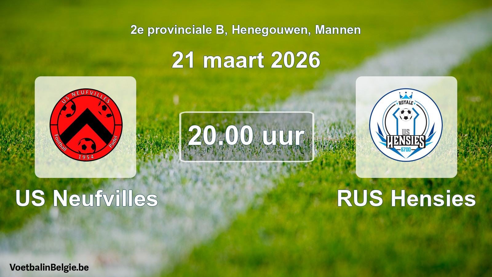 Scheduled match men football: US Neufvilles - RUS Hensies (21 March 2026)