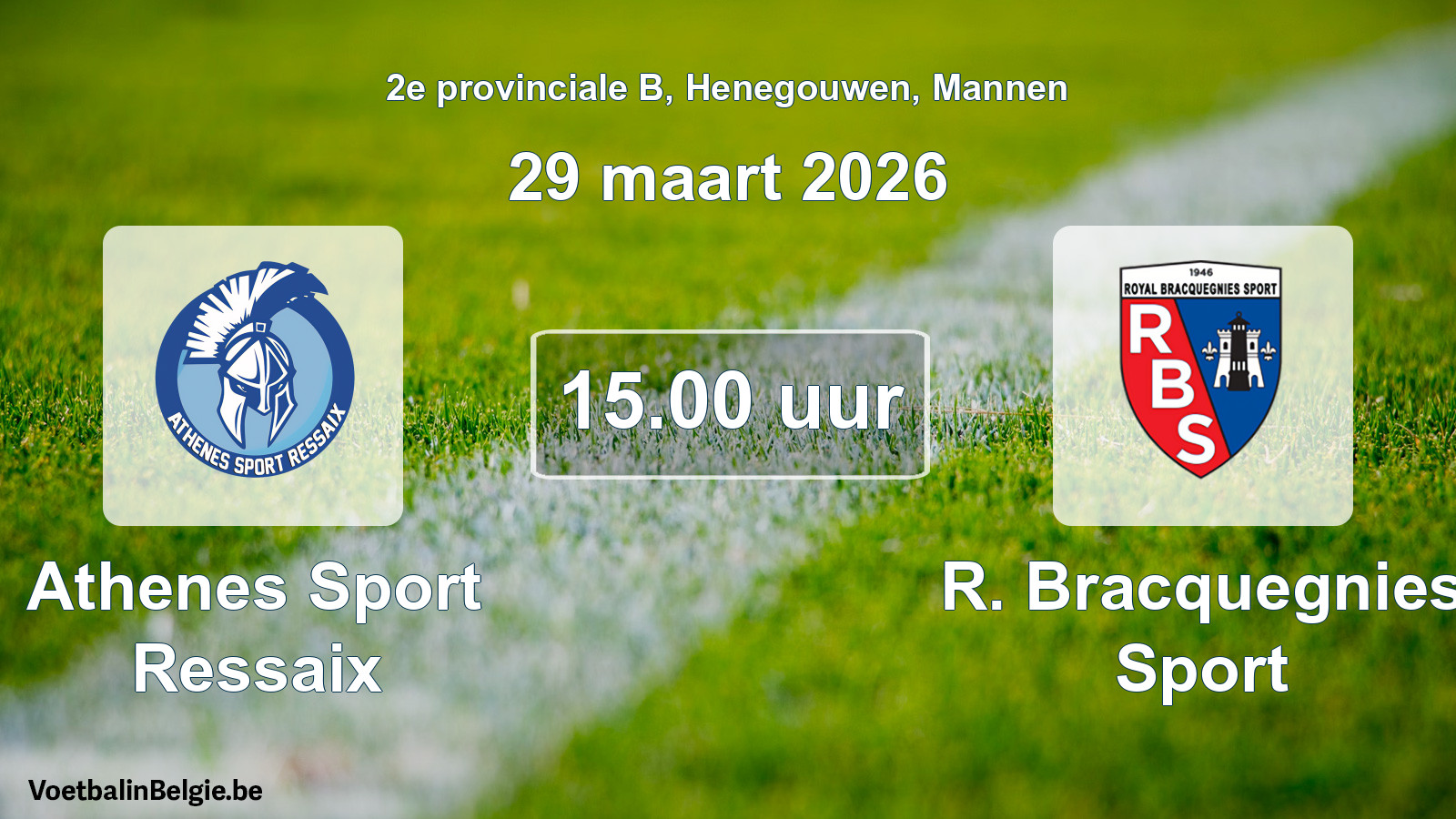 Geplantes Spiel männer-Fußball: Athenes Sport Ressaix - R. Bracquegnies Sport (29 März 2026)