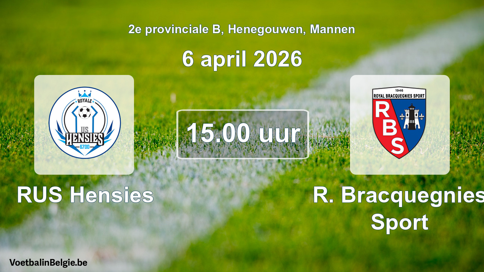 Scheduled match men football: RUS Hensies - R. Bracquegnies Sport (6 April 2026)