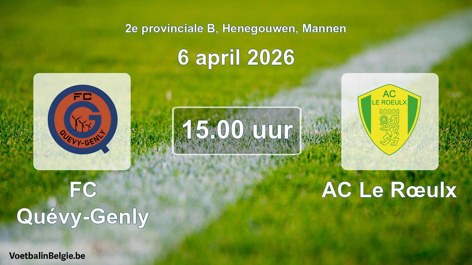 Scheduled match men football: FC Quévy-Genly - AC Le Rœulx (6 April 2026)