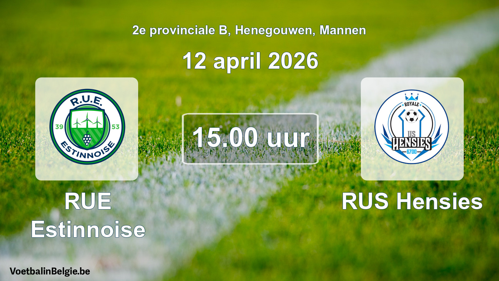 Scheduled match men football: RUE Estinnoise - RUS Hensies (12 April 2026)