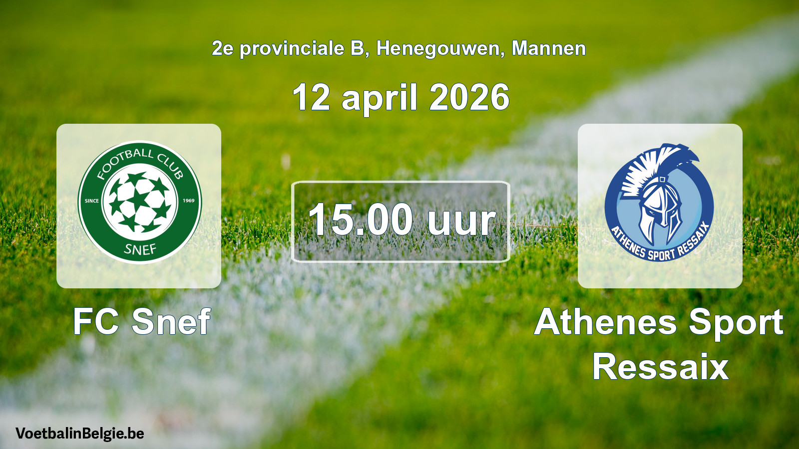 Scheduled match men football: FC Snef - Athenes Sport Ressaix (12 April 2026)