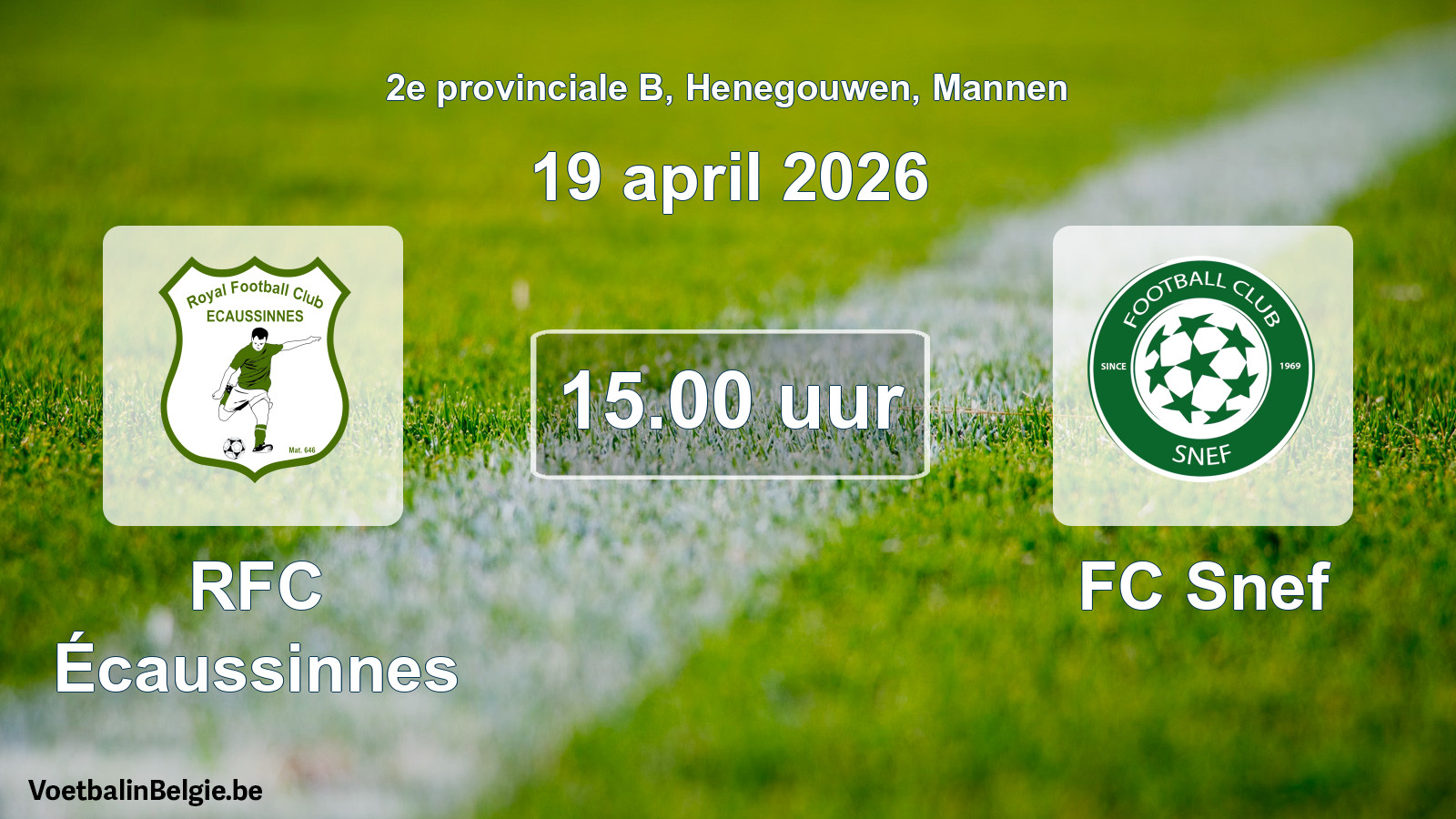 Scheduled match men football: RFC Écaussinnes - FC Snef (19 April 2026)