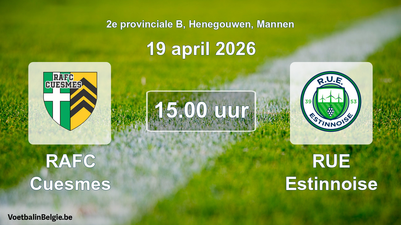 Scheduled match men football: RAFC Cuesmes - RUE Estinnoise (19 April 2026)