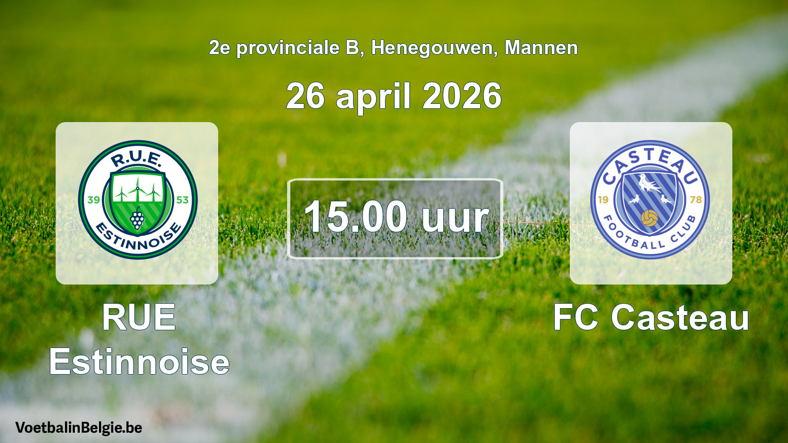 Scheduled match men football: RUE Estinnoise - FC Casteau (26 April 2026)