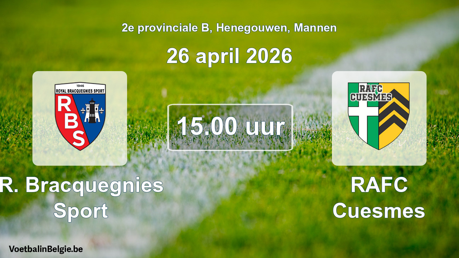 Scheduled match men football: R. Bracquegnies Sport - RAFC Cuesmes (26 April 2026)
