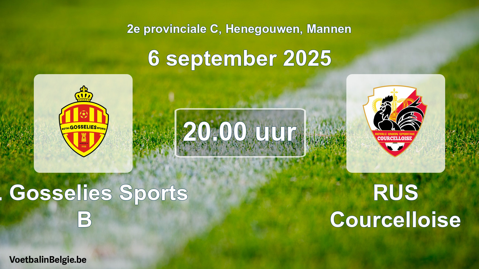 Scheduled match men football: R. Gosselies Sports B - RUS Courcelloise (6 September 2025)