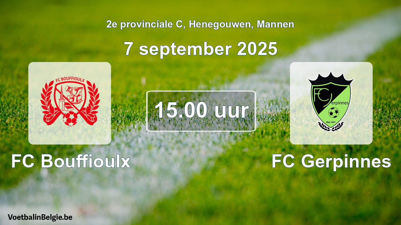 Scheduled match men football: FC Bouffioulx - FC Gerpinnes (7 September 2025)