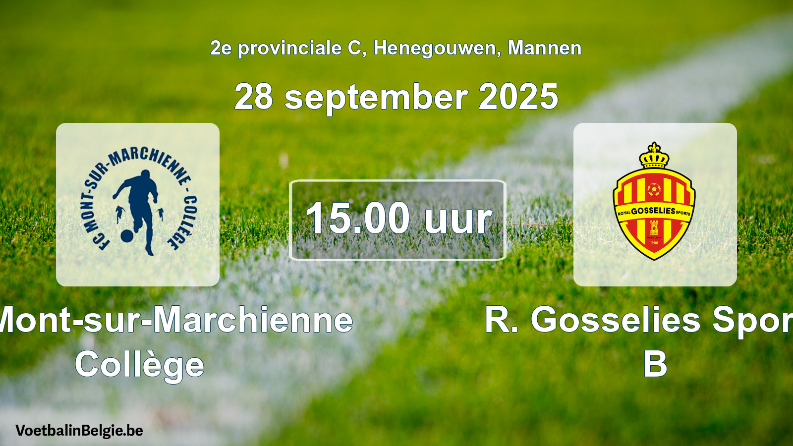 Match prévu football hommes: FC Mont-sur-Marchienne Collège - R. Gosselies Sports B (28 septembre 2025)
