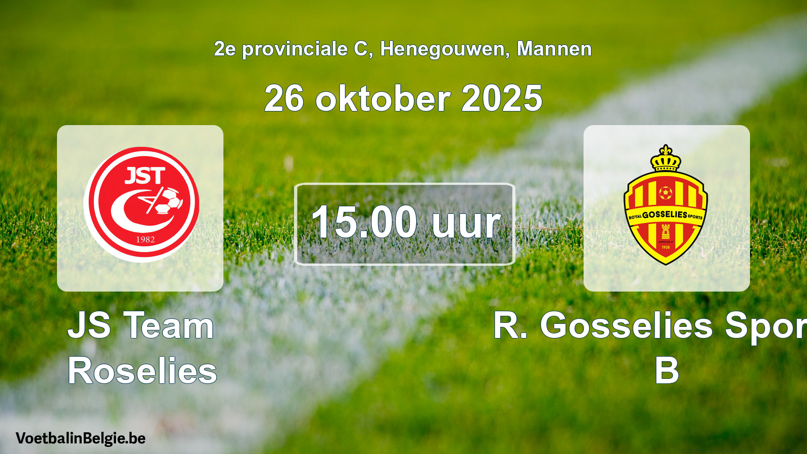 Scheduled match men football: JS Team Roselies - R. Gosselies Sports B (26 October 2025)