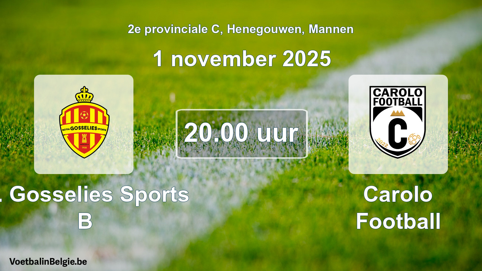 Geplantes Spiel männer-Fußball: R. Gosselies Sports B - Carolo Football (1 November 2025)