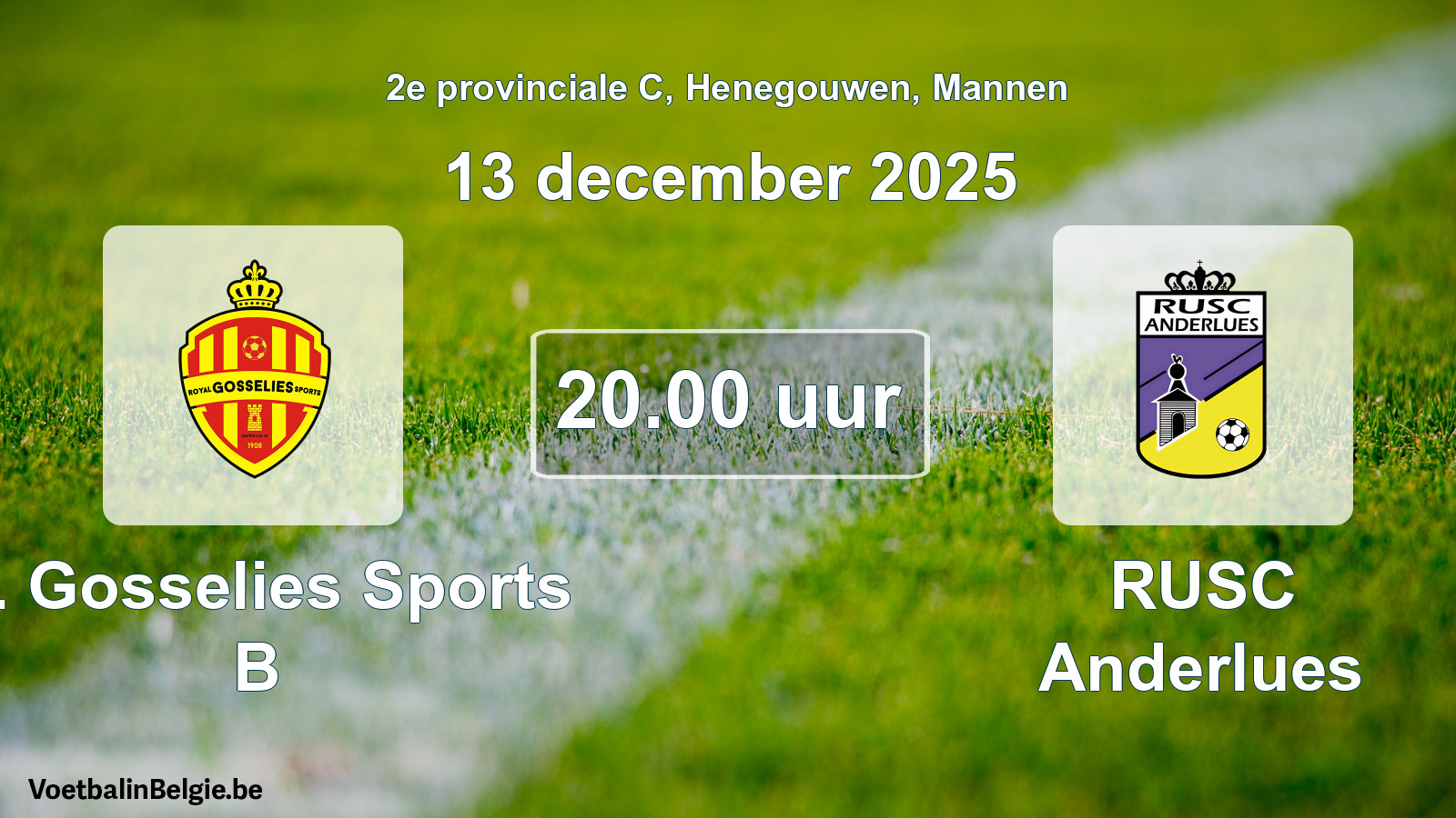 Scheduled match men football: R. Gosselies Sports B - RUSC Anderlues (13 December 2025)