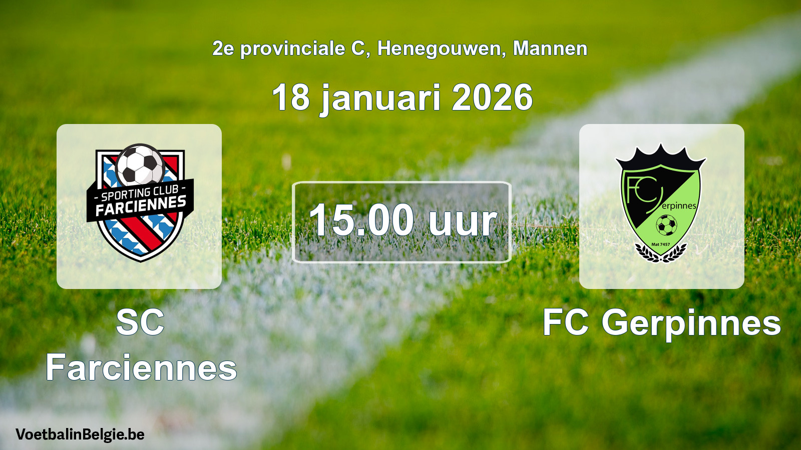 Scheduled match men football: SC Farciennes - FC Gerpinnes (18 January 2026)