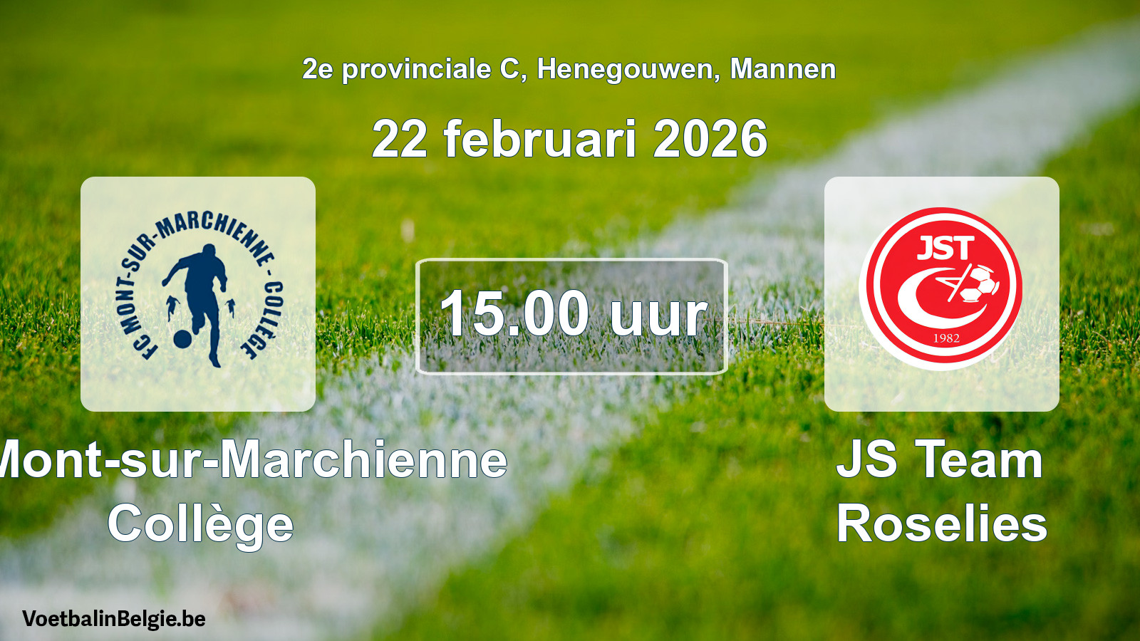Scheduled match men football: FC Mont-sur-Marchienne Collège - JS Team Roselies (22 February 2026)