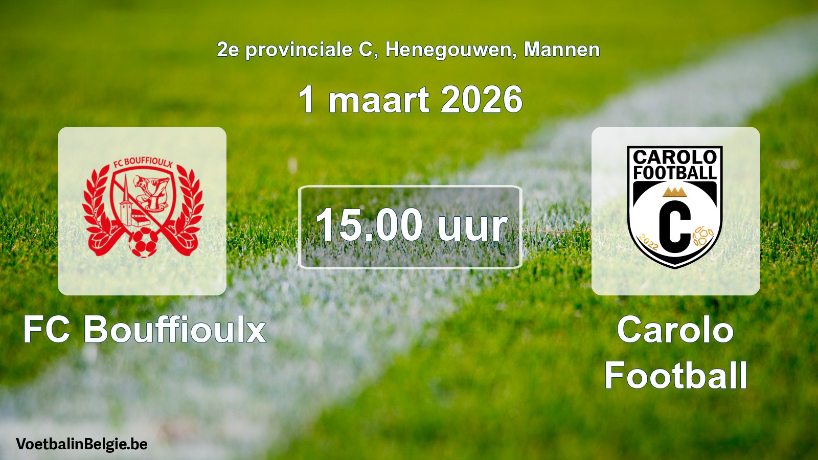 Scheduled match men football: FC Bouffioulx - Carolo Football (1 March 2026)