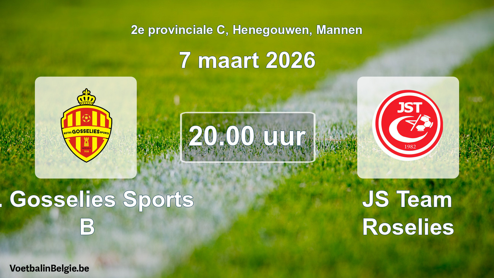 Match prévu football hommes: R. Gosselies Sports B - JS Team Roselies (7 mars 2026)