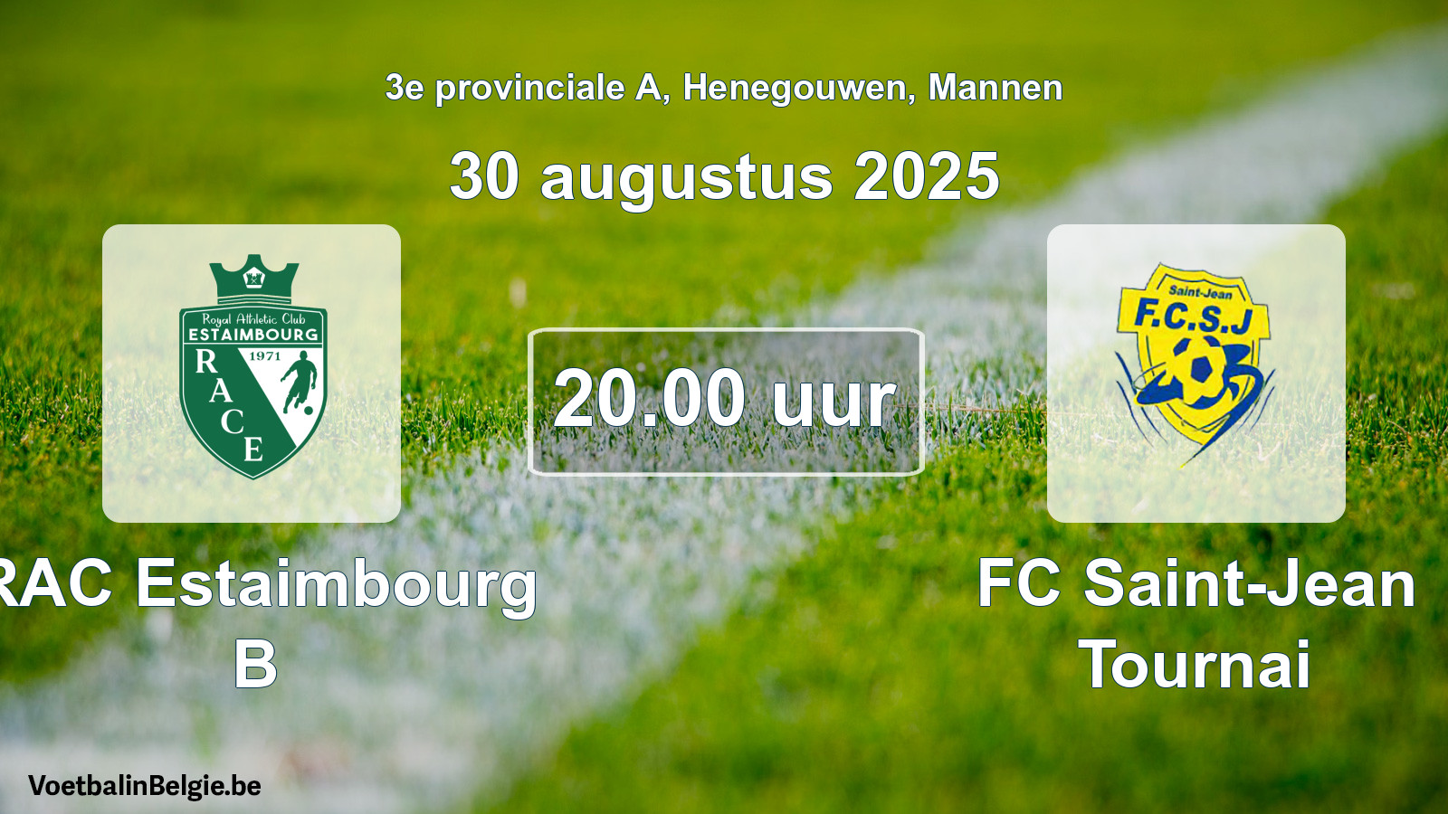 Geplande wedstrijd mannenvoetbal: RAC Estaimbourg B - FC Saint-Jean Tournai (30 augustus 2025)