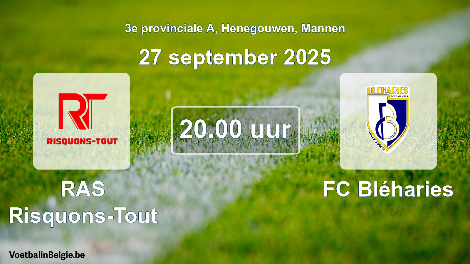 Scheduled match men football: RAS Risquons-Tout - FC Bléharies (27 September 2025)